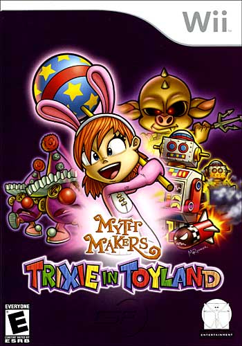 Myth Makers: Trixie in Toyland