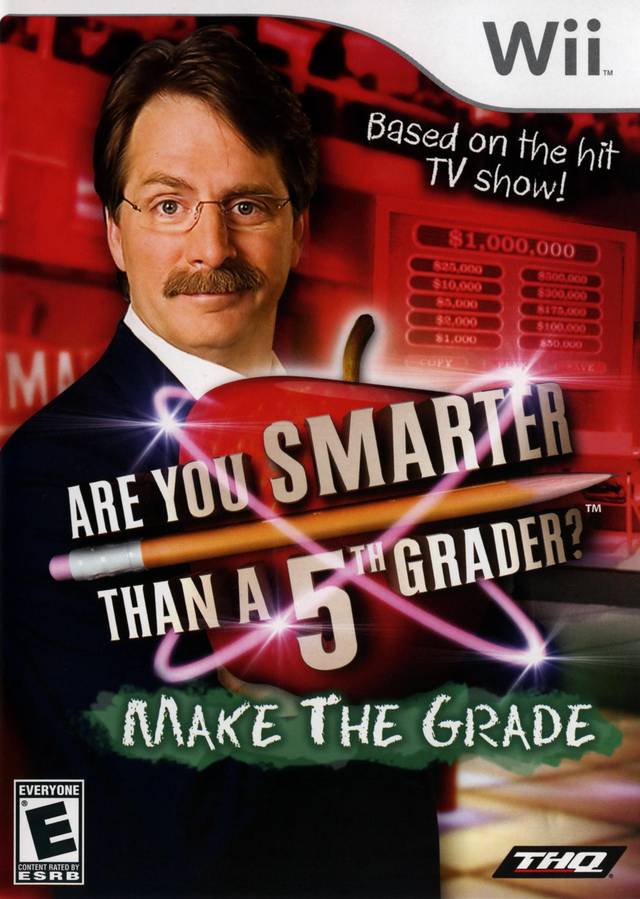 Are You Smarter Than a 5th Grader?: Make the Grade!